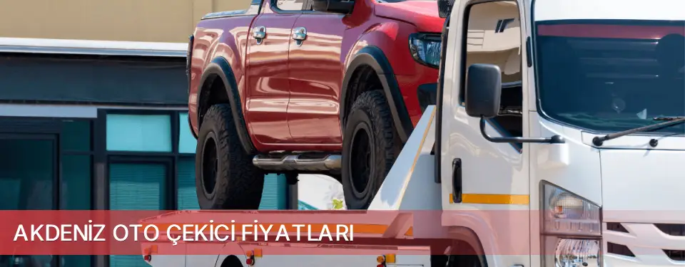 Akdeniz İlçemi Oto Çekici Fiyatları